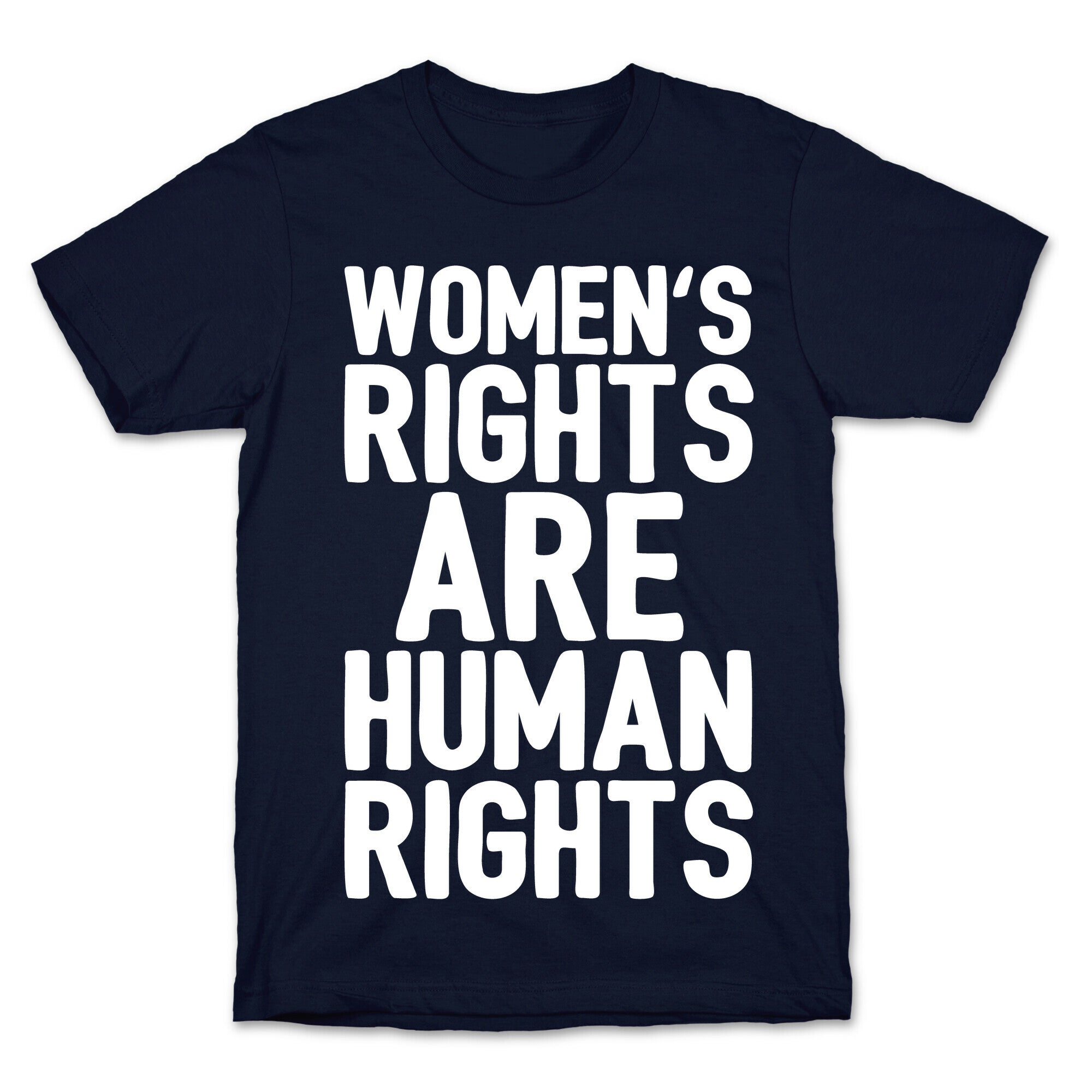 Women's Rights Are Human Rights White Print T-Shirt